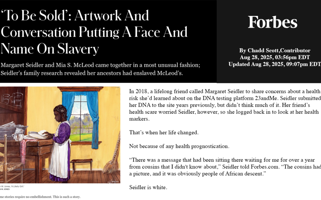 Forbes: “‘To Be Sold’: Artwork And Conversation Putting A Face And Name On Slavery”